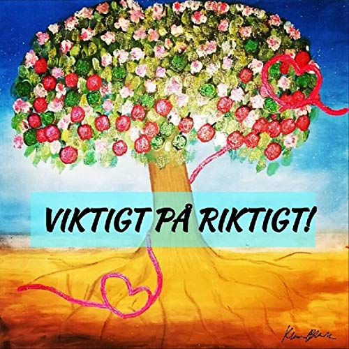 Viktigt på riktigt. by Carin Coach